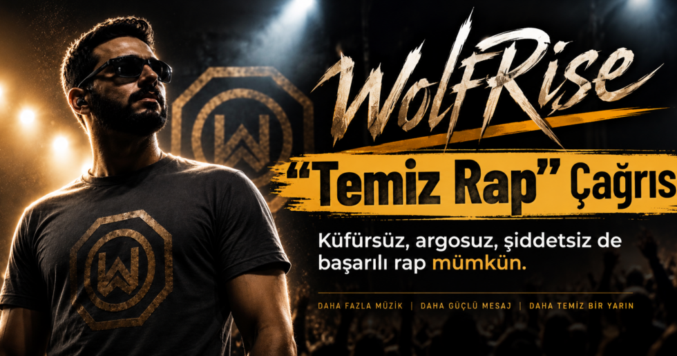 Wolfrise’den “Temiz Rap” Çağrısı