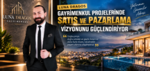 Luna Dragos Gayrimenkul Projelerinde Satış ve Pazarlama Vizyonunu Güçlendiriyor