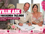 SÜREYYA KİLİMCİ VE TOYGAR KÖSE’DEN BİR ÖMÜRLÜK İMZA