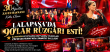 YAZ LALAPAŞA’DA 90’LAR RÜZGÂRI ESTİ