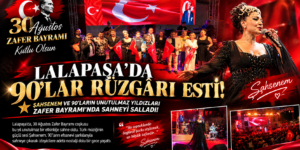 YAZ LALAPAŞA’DA 90’LAR RÜZGÂRI ESTİ