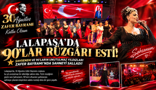 YAZ LALAPAŞA’DA 90’LAR RÜZGÂRI ESTİ