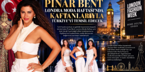 PINAR BENT LONDRA MODA HAFTASI’NDA KAFTANLARIYLA TÜRKİYE’Yİ TEMSİL EDECEK