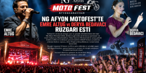 NG AFYON MOTOFEST’TE EMRE ALTUĞ VE DERYA BEDAVACI RÜZGARI ESTİ