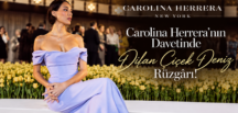Efsanevi Moda İkonu Carolina Herrera’nın Davetinde Dilan Çiçek Deniz Rüzgârı!