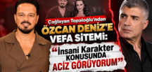 Çağlayan Topaloğlu’ndan Özcan Deniz’e Vefa Sitemi: “İnsani Karakter Konusunda Aciz Görüyorum”