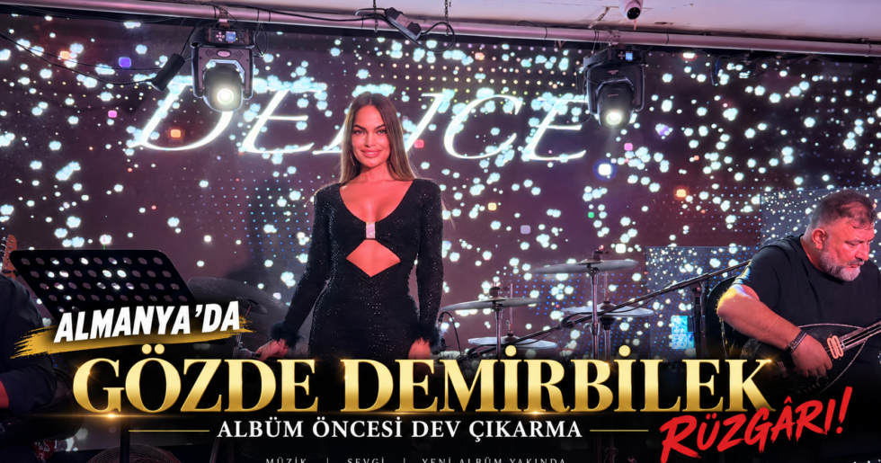 ALMANYA’DA GÖZDE DEMİRBİLEK RÜZGÂRI! ALBÜM ÖNCESİ DEV ÇIKARMA