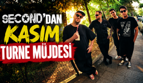 SECOND’DAN KASIM TURNE MÜJDESİ: