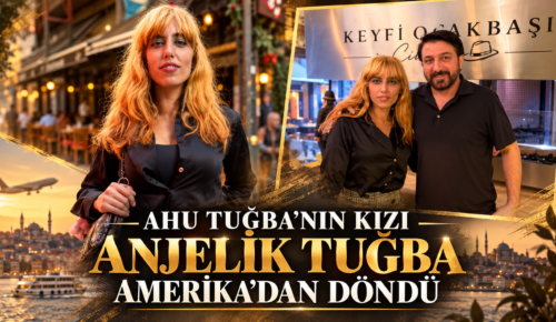 Ahu Tuğba’nın kızı Anjelik Tuğba Amerika’dan döndü.