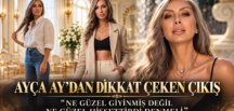 AYÇA AY’DAN DİKKAT ÇEKEN ÇIKIŞ: “NE GÜZEL GİYİNMİŞ DEĞİL NE GÜZEL HİSSETTİRDİ DENMELİ”