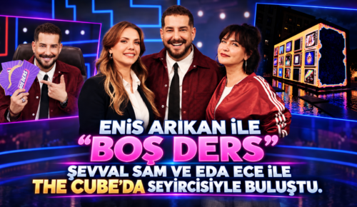 ENİS ARIKAN İLE “BOŞ DERS”, ŞEVVAL SAM VE EDA ECE İLE THE CUBE’DA SEYİRCİSİYLE BULUŞTU