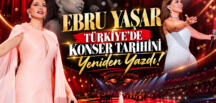EBRU YAŞAR: “TÜRKİYE’DE BİR İLKİ GERÇEKLEŞTİRDİK!”
