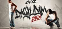 CEYZ “DAĞILDIM” DEDİ