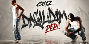 CEYZ “DAĞILDIM” DEDİ