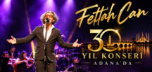 Fettah Can’dan Adana’da 30. Yıl Konseri