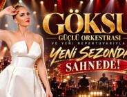 GÖKSU,GÜÇLÜ ORKESTRASI VE YENİ REPERTUVARIYLA YENİ SEZONDA SAHNEDE!