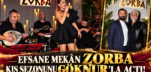 EFSANE MEKÂN ZORBA KIŞ SEZONUNU GÖKNUR’LA AÇTI!