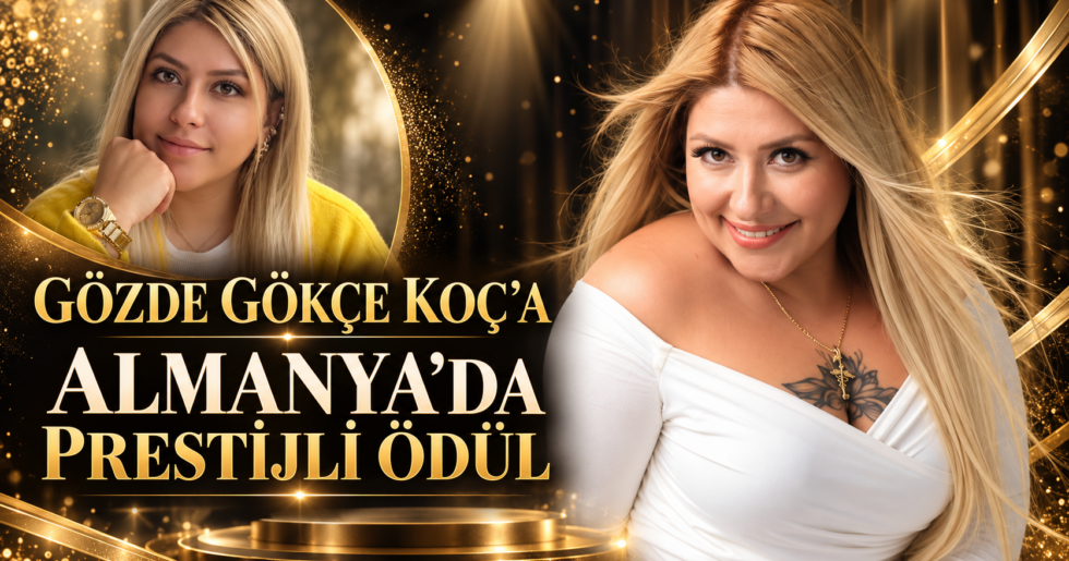 GÖZDE GÖKÇE KOÇ’A ALMANYA’DA PRESTİJLİ ÖDÜL