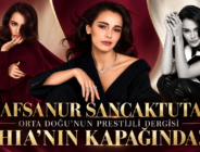 HAFSANUR SANCAKTUTAN ORTA DOĞU’NUN PRESTİJLİ DERGİSİ HIA’NIN KAPAĞINDA!