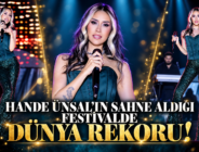 HANDE ÜNSAL’IN SAHNE ALDIĞI FESTİVALDE DÜNYA REKORU!