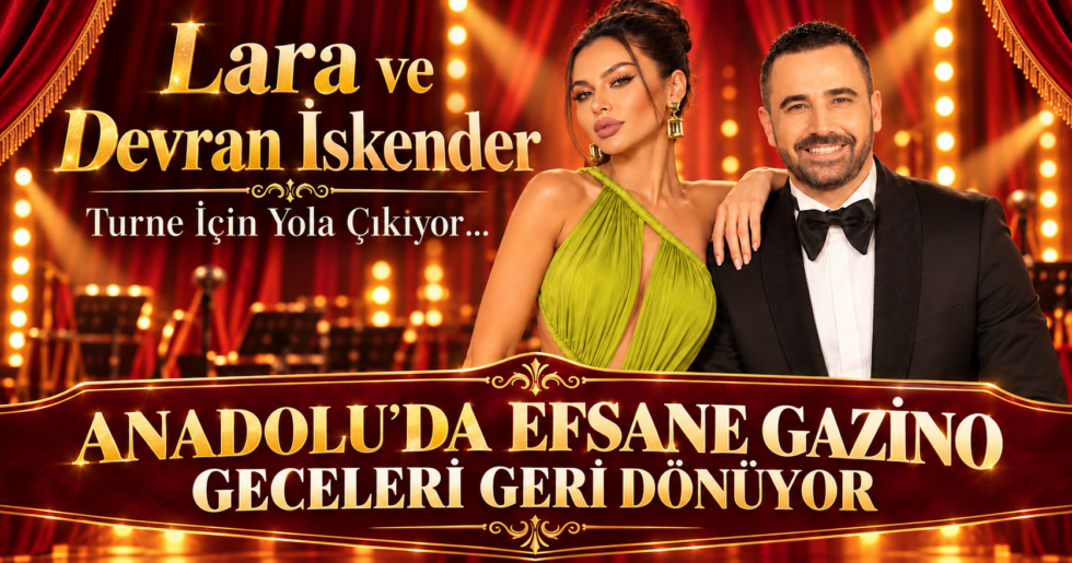 ANADOLU’DA EFSANE GAZİNO GECELERİ GERİ DÖNÜYOR