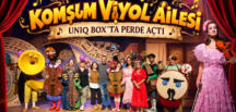 “KOMŞUM VİYOL AİLESİ” UNIQ BOX’TA PERDE AÇTI