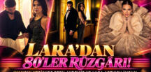 LARA’DAN 80’LER RÜZGÂRI! “YANGIN YERİ”NDE EREN AYDEMİR VE LUCA ARTIKOV İMZASI