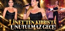 LİNET’TEN LES AMBASSADEURS’TE UNUTULMAZ GALA VE YENİ PROJE MÜJDESİ