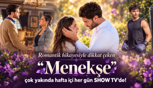 MERAKLA BEKLENEN YENİ DİZİ “MENEKŞE” SETE ÇIKTI!