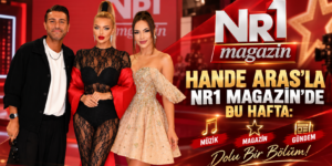 HANDE ARAS’LA NR1 MAGAZİN’DE BU HAFTA: MÜZİK, MAGAZİN VE GÜNDEM DOLU BİR BÖLÜM!