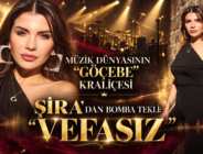 MÜZİK DÜNYASININ “GÖÇEBE” KRALİÇESİ ŞİRA’DAN BOMBA TEKLİ: “VEFASIZ”
