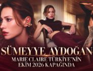 SÜMEYYE AYDOĞAN MARIE CLAIRE TÜRKİYE’NİN EKİM 2026 KAPAĞINDA