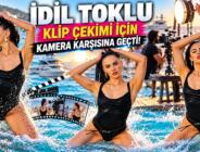 İDİL TOKLU KLİP ÇEKİMİ İÇİN KAMERA KARŞISINA GEÇTİ!