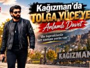 KAĞIZMAN’DAN TOLGA YÜCE’YE ANLAMLI DAVET: “BU TOPRAKLARDA HER ZAMAN YERİN VAR”