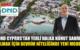 DND CYPRUS’TAN YERLİ HALKA TÜRK LİRASIYLA KONUT FİNANSMANI