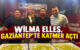 WİLMA ELLES, GAZİANTEP’TE KATMER AÇTI